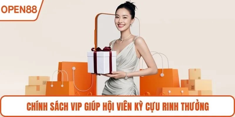 Chính sách VIP giúp hội viên kỳ cựu rinh thưởng
